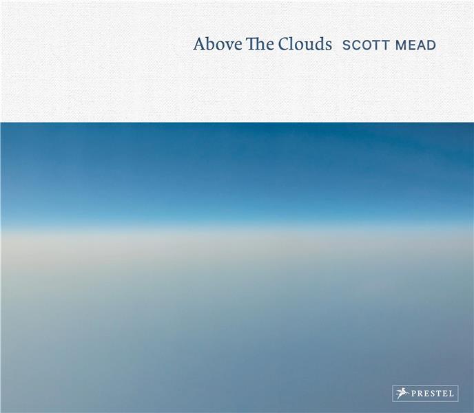 SCOTT MEAD ABOVE THE CLOUDS /ANGLAIS