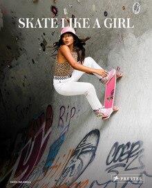 SKATE LIKE A GIRL /ANGLAIS