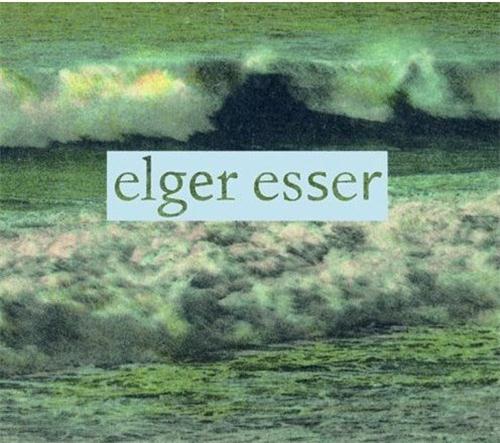 ELGER ESSER ANSICHTEN - VIEWS - VUES /ANGLAIS/ALLEMAND