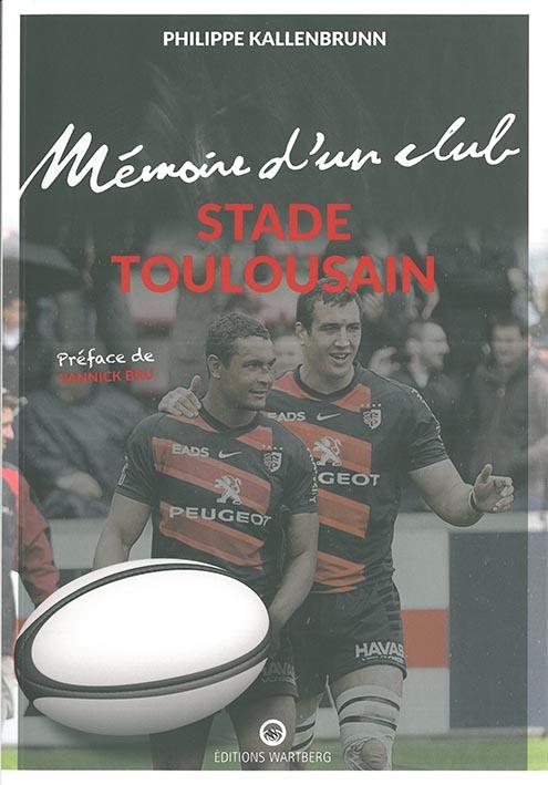 STADE TOULOUSAIN - MEMOIRE D'UN CLUB