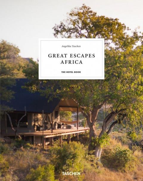 GREAT ESCAPES AFRICA. THE HOTEL BOOK - EDITION MULTILINGUE