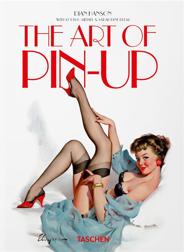 THE ART OF PIN-UP. 45TH ED. - EDITION MULTILINGUE