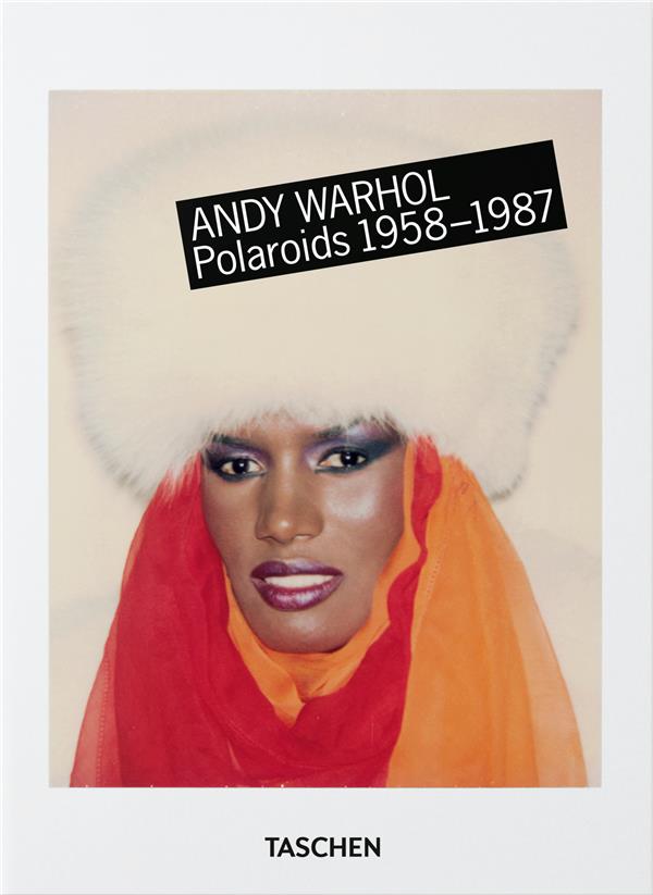 ANDY WARHOL. POLAROIDS 1958 1987