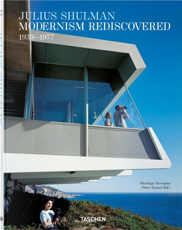 JULIUS SHULMAN. MODERNISM REDISCOVERED - EDITION MULTILINGUE
