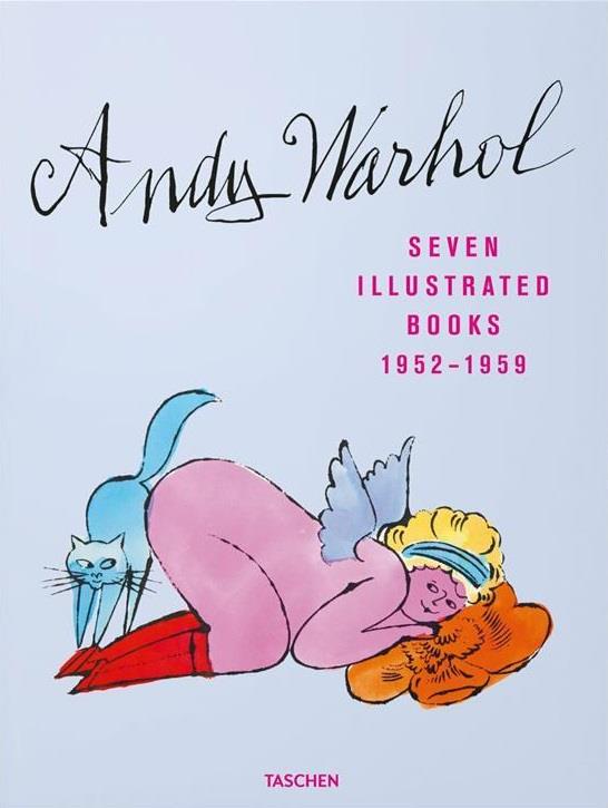 ANDY WARHOL. SEVEN ILLUSTRATED BOOKS 1952 1959 - EDITION MULTILINGUE
