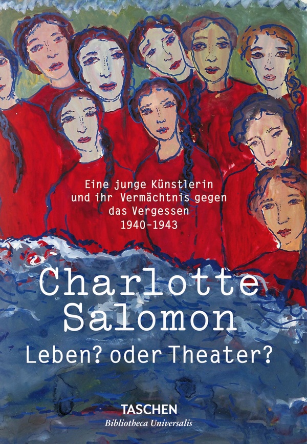 CHARLOTTE SALOMON - LEBEN? ODER THEATER?