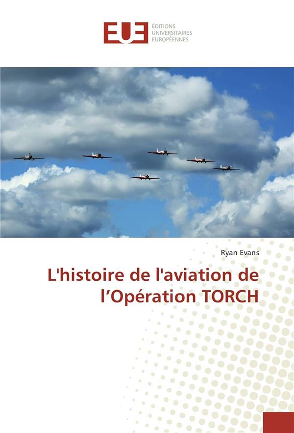 L'HISTOIRE DE L'AVIATION DE L'OPERATION TORCH