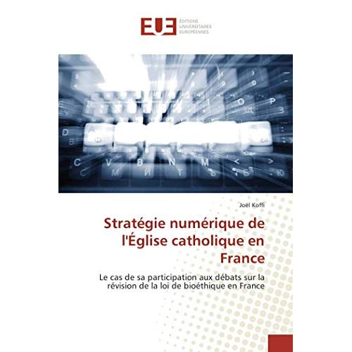 STRATEGIE NUMERIQUE DE L'EGLISE CATHOLIQUE EN FRANCE