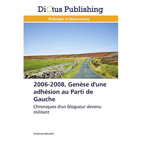2006-2008, GENESE D'UNE ADHESION AU PARTI DE GAUCHE