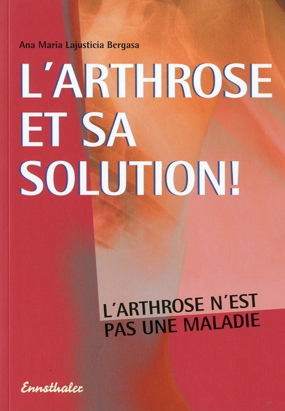 L'ARTHROSE ET SA SOLUTION