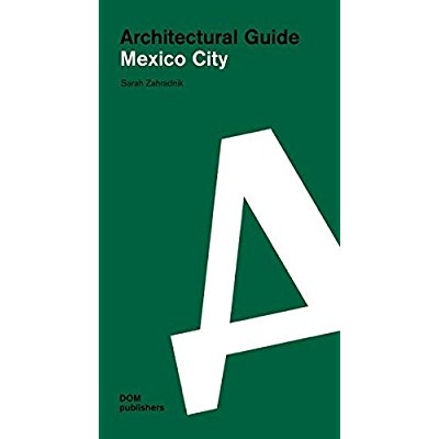 ARCHITECTURAL GUIDE MEXICO