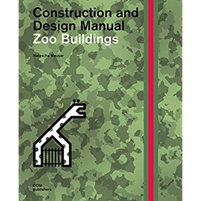 CONSTRUCTION AND DESIGN MANUAL: ZOO