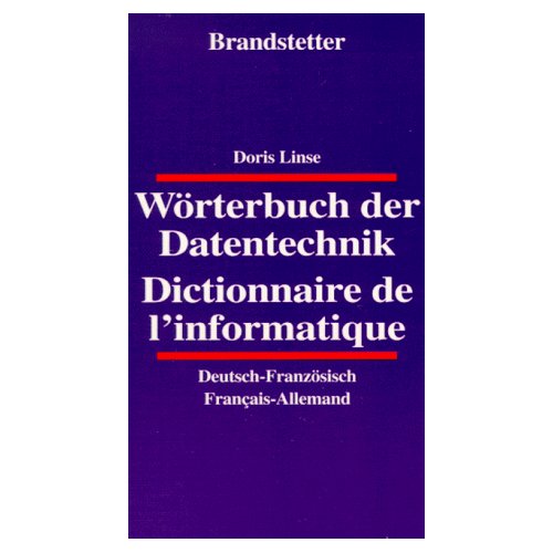 DICTIONNAIRE DE L'INFORMATIQUE ALLEMAND-FRANCAIS/FRANCAIS-ALLEMAND