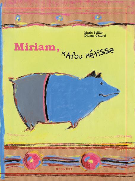 MIRIAM, MAFOU METISSE