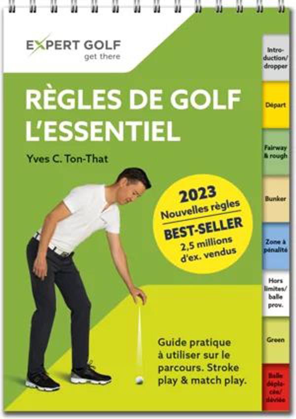REGLES DE GOLF, L'ESSENTIEL 2023-2026 - GUIDE PRATIQUE A UTILISER SUR LE PARCOURS