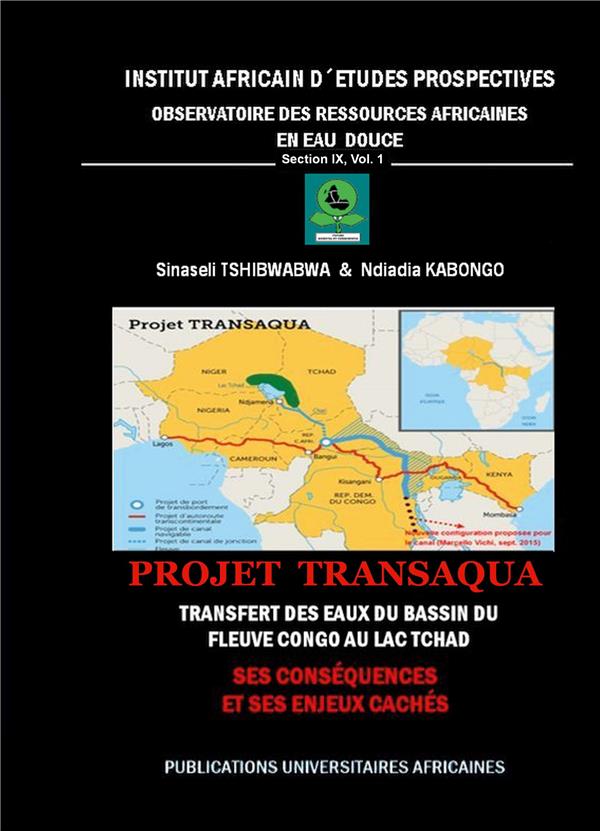 PROJET TRANSAQUA TRANSFERT DES EAUX DU BASSIN DU FLEUVE CONGO AU LAC TCHAD - SES CONSEQUENCES SES EN