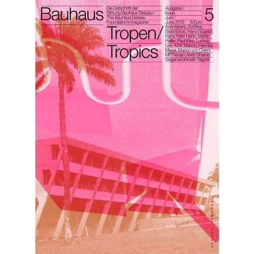 BAUHAUS 05 TROPICS (BAUHAUS MAGAZINE) /ANGLAIS/ALLEMAND