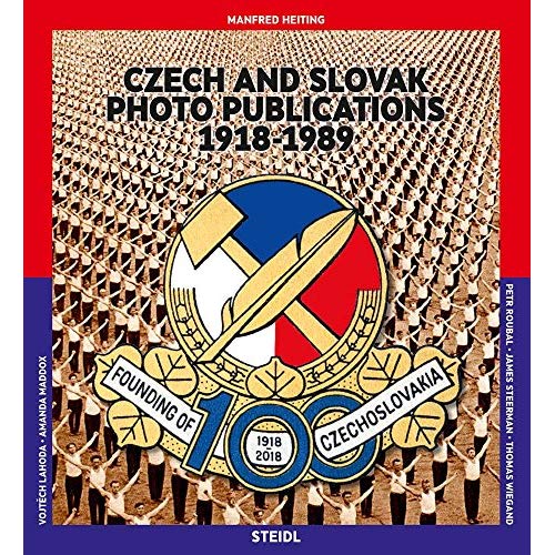 CZECH AND SLOVAK PHOTO PUBLICATIONS: 1918-1989 /ANGLAIS