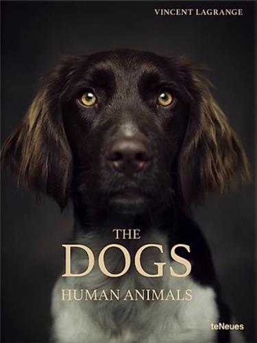 THE DOGS, HUMAN ANIMALS /ANGLAIS