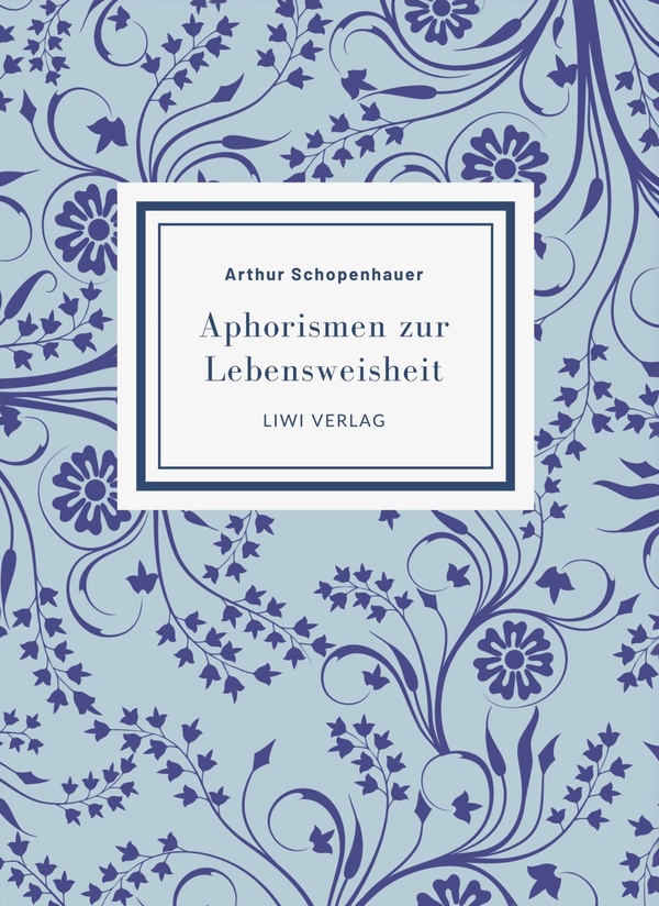 ARTHUR SCHOPENHAUER APHORISMEN ZUR LEBEN - MIT EINER EINF HRUNG VON ALFRE