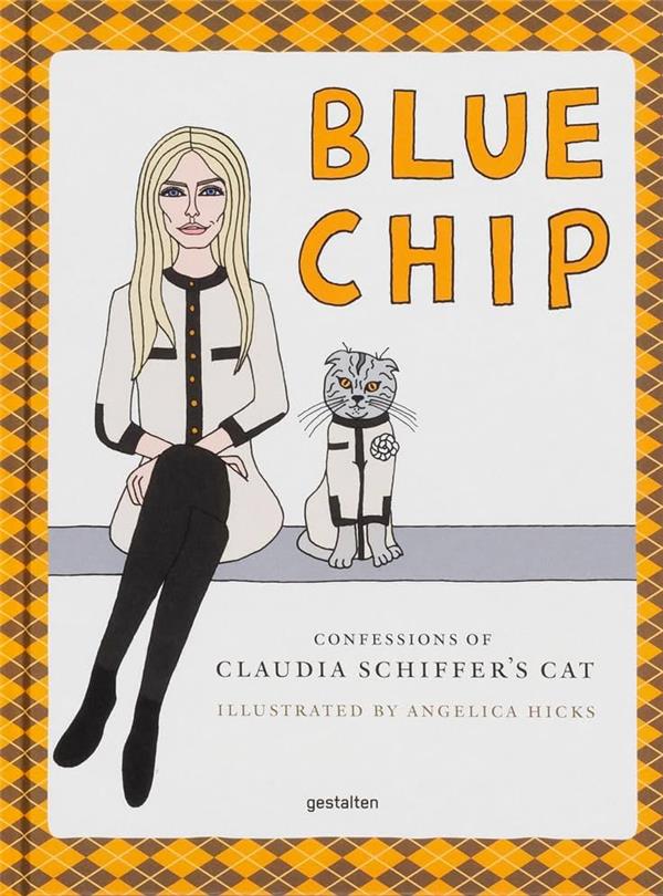 BLUE CHIP - CONFESSIONS OF CLAUDIA SCHIFFER'S CAT