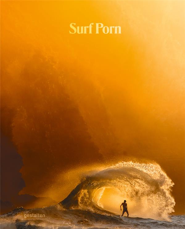 SURF PORN - SURF PHOTOGRAPHY'S FINEST SELECTION