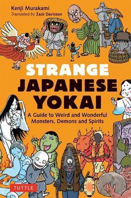 STRANGE JAPANESE YOKAI /ANGLAIS