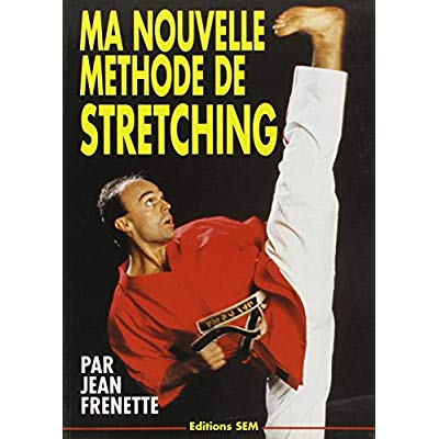 MA NOUVELLE METHODE DE STRETCHING