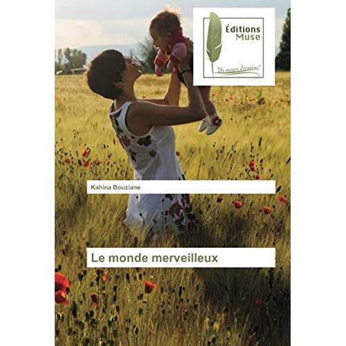LE MONDE MERVEILLEUX
