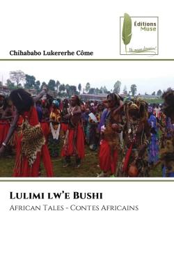 LULIMI LW'E BUSHI - AFRICAN TALES - CONTES AFRICAINS