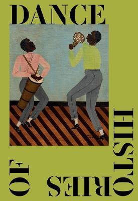 HISTORIES OF DANCE /ANGLAIS