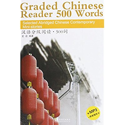 GRADED CHINESE READER 500 WORDS (MP3 A TELECHARGER SUR LE SITE DE L'EDITEUR)