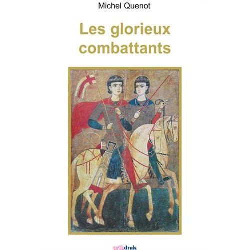 LES GLORIEUX COMBATTANTS