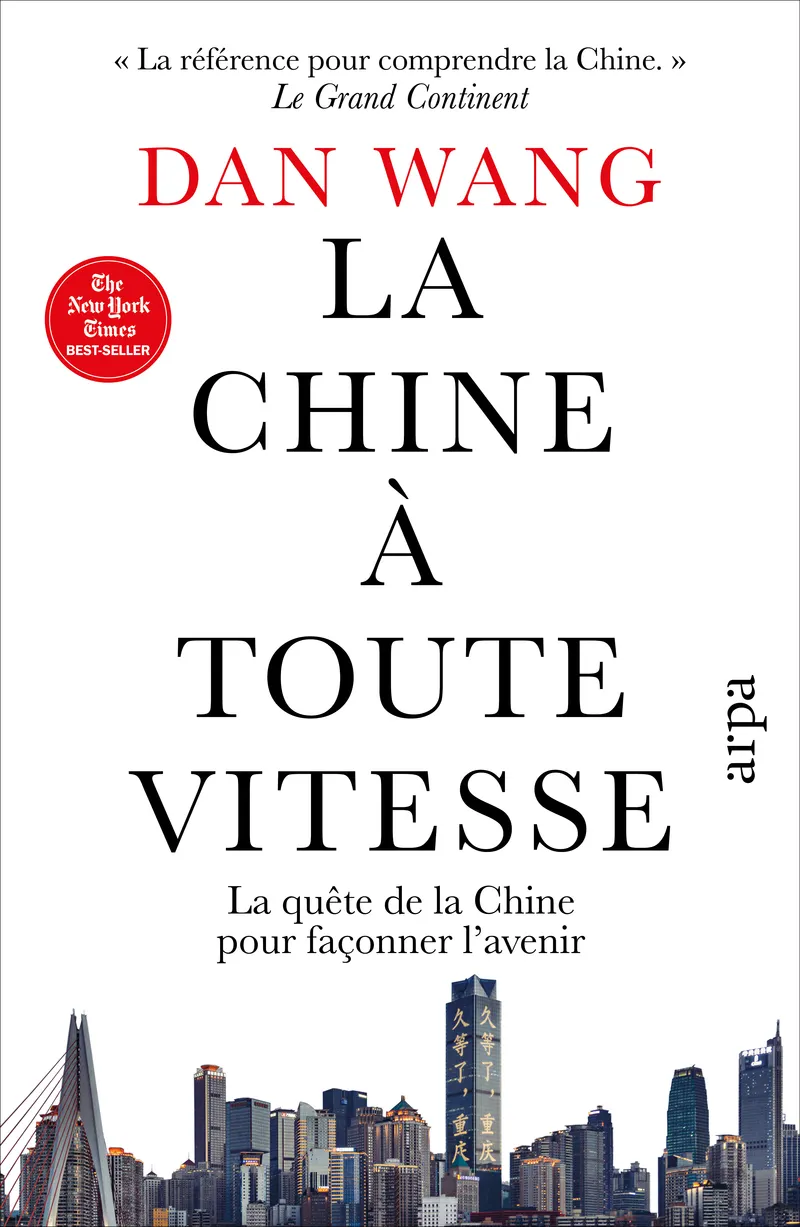 LA CHINE A TOUTE VITESSE - LA QUETE DE LA CHINE POUR FACONNER L'AVENIR