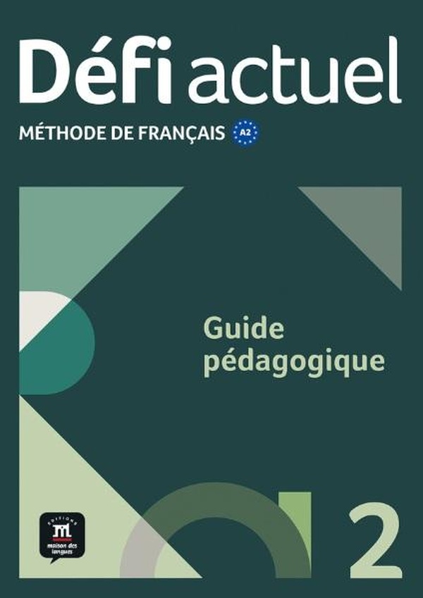 DEFI ACTUEL 2 GUIDE PEDAGOGIQUE