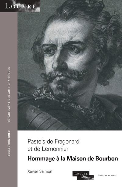 FRAGONARD ET LEMONNIER. HISTOIRE DE LA MAISON DE BOURBON