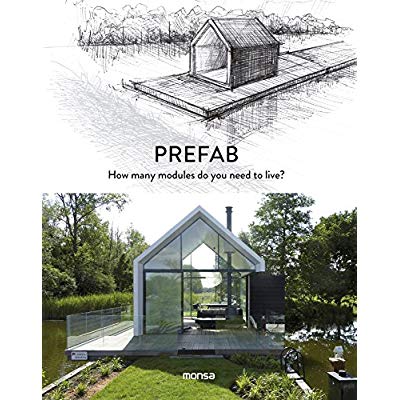 PREFAB: HOW MANY MODULES DO YOU NEED TO LIVE?
