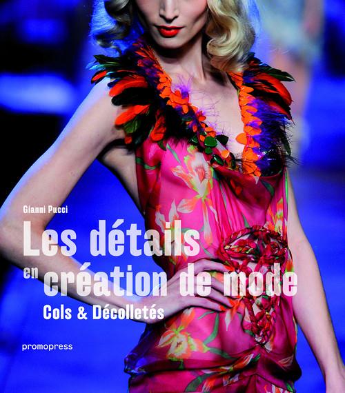 LES DETAILS EN CREATION DE MODE - COLS & DECOLLETES