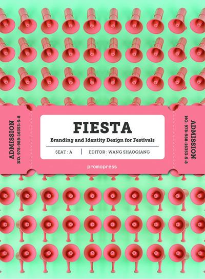 FIESTA - BRANDING AND IDENTITY DESIGN FOR FESTIVALS /ANGLAIS