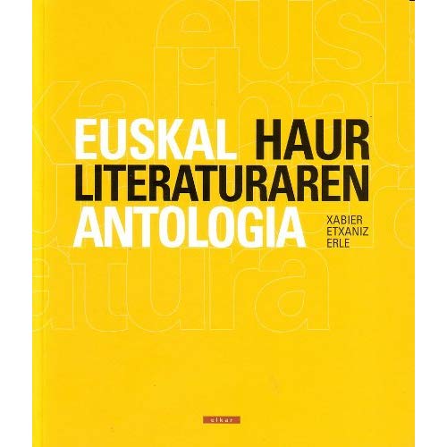 EUSKAL HAUR LITERATURAREN ANTOLOGIA