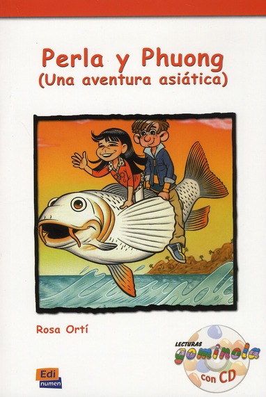 PERLA Y PHUONG UNA AVENTURA ASIATICA CON CD