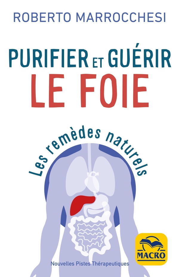 PURIFIER ET GUERIR LE FOIE - LES REMEDES NATURELS