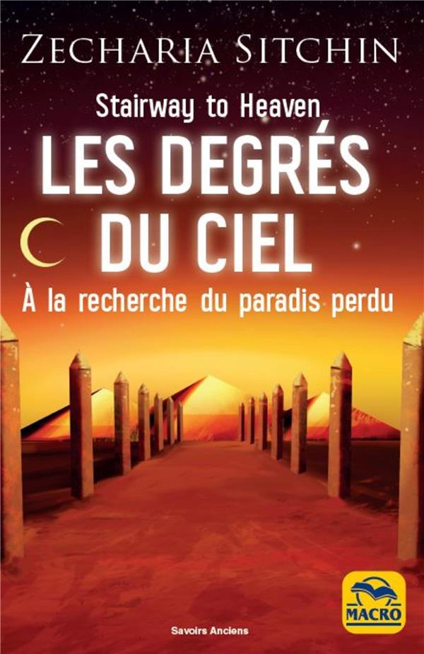 LES DEGRES DU CIEL - A LA RECHERCHE DU PARADIS PERDU