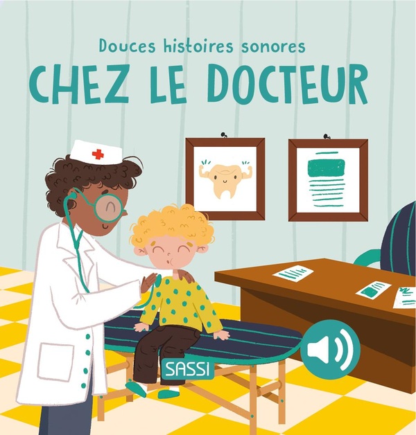 CHEZ LE DOCTEUR - DOUCES HISTOIRES SONORES