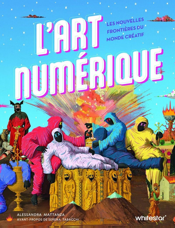 L'ART NUMERIQUE. LES NOUVELLES FRONTIERES DU MONDE CREATIF