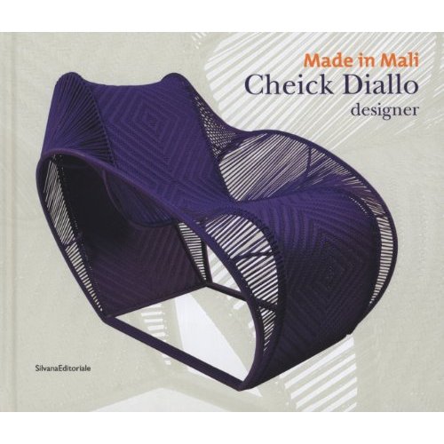 MADE IN MALI, CHEICK DIALLO DESIGNER - [EXPOSITION, RIOM, MUSEE MANDET, 23 JUIN-30 DECEMBRE 2012]