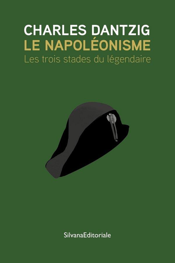 LE NAPOLEONISME - LES TROIS STADES DU LEGENDAIRE