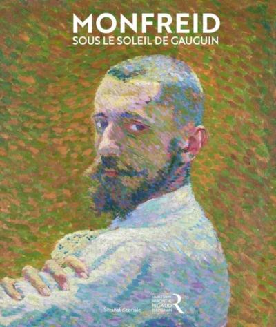 MONFREID SOUS LE SOLEIL DE GAUGUIN - [EXPOSITION, PERPIGNAN, MUSEE D'ART HYACINTHE RIGAUD, 25 JUIN-6