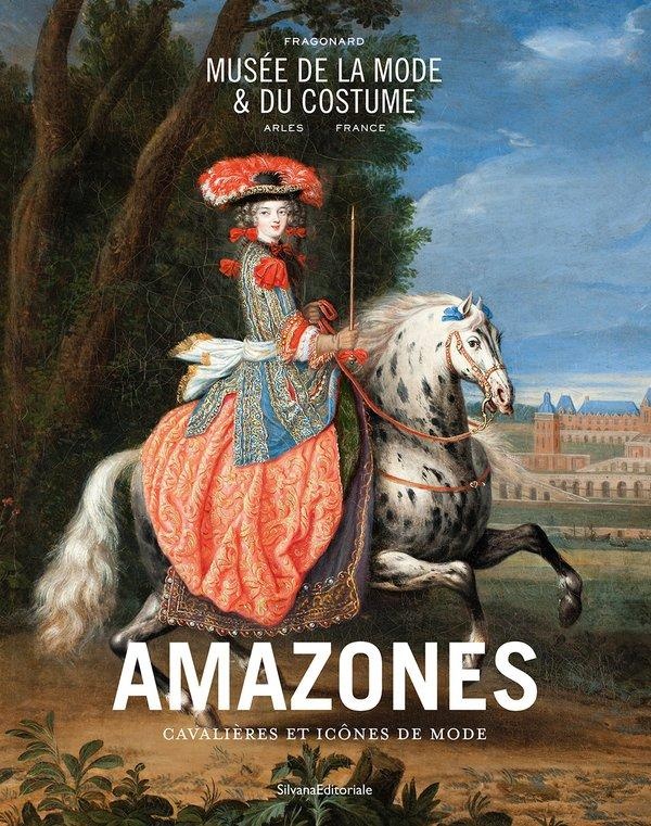 AMAZONES : CAVALIERES ET ICONES DE MODE