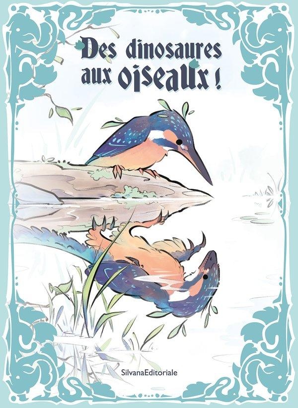 DES DINOSAURES AUX OISEAUX !